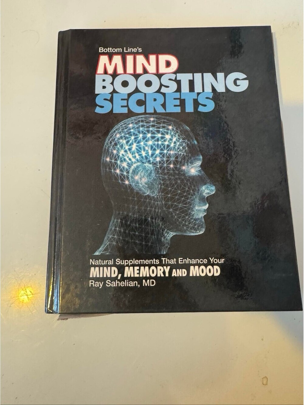 Bottom Line's Mind Boosting Secrets! by Ray Sahelian MD English Book